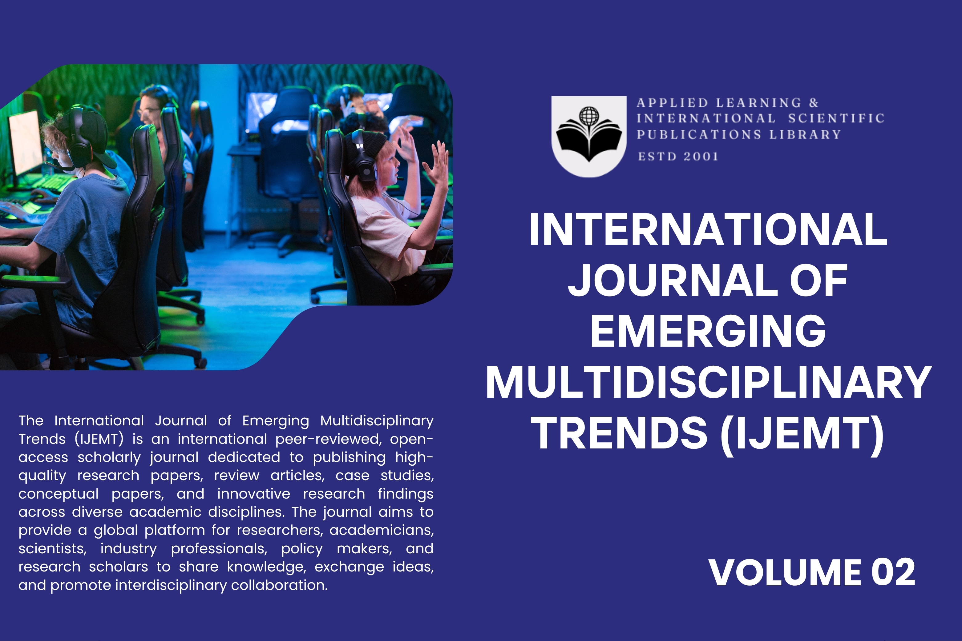 International Journal of Emerging Multidisciplinary Trends (IJEMT)